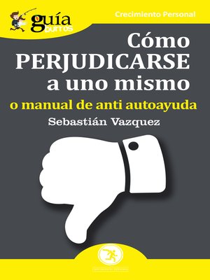 cover image of GuíaBurros Cómo perjudicarse a uno mismo